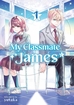 My Classmate James <br> Graphic Novels