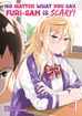 No Matter What You Say, Furi-san is Scary <br> Graphic Novels