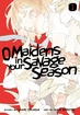 O Maidens In Your Savage Season <br> Graphic Novels