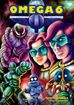 Omega 6 <br> Graphic Novels