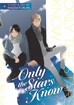 Only the Stars Know <br> Graphic Novels
