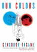 Our Colors <br> Graphic Novels