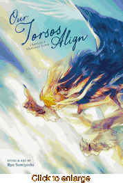 Our Torsos Align Human X Monster Love <br> Graphic Novels - click to enlarge