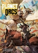 Planet of the Orcs <br> Novels