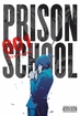 Prison School <br> Graphic Novels