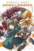 Puella Magi Oriko Magica <br> Graphic Novels