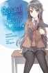 Rascal Does Not Dream <br>of Bunny Girl Senpai <br> Graphic Novels