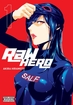 Raw Hero <br> Graphic Novels