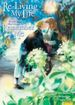 Re-Living My Life with a Boyfriend Who Doesn't Remember Me <br> Graphic Novels