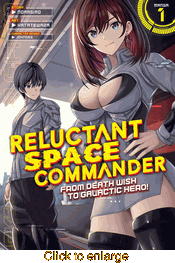 Reluctant Space Commander: From Death Wish to Galactic Hero! <br> Graphic Novels - click to enlarge