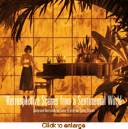 Retrospective Scenes <br> From a Sentimental World - click to enlarge
