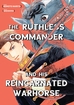 Ruthless Commander and His Reincarnated Warhorse <br> Graphic Novels