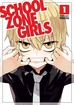 School Zone Girls <br> Graphic Novels