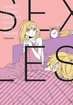 Secretly I've Been Suffering About Being Sexless <br> Graphic Novels