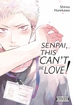 Senpai, This Can't Be Love! <br> Graphic Novels