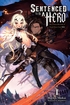 Sentenced to Be a Hero <br> Novels