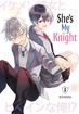 She's My Knight <br> Graphic Novels