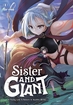 Sister and Giant: A Young Lady Is Reborn in Another World <br> Graphic Novels