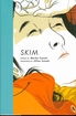 SKIM <br> Graphic Novels