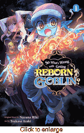 So What's Wrong with Getting Reborn as a Goblin? <br> Graphic Novels - click to enlarge