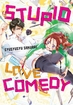 Stupid Love Comedy <br> Graphic Novels
