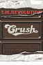 T.M. Revolution<br>Crush<br>Music DVD