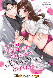 Tea Ceremony Master's Rich and Steamy Service <br> Graphic Novels - click to enlarge