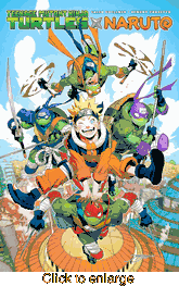 Teenage Mutant Ninja Turtles x Naruto <br> Graphic Novels - click to enlarge