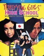 Terrifying Girls' High School <br> Women's Violent Classroom