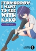 Tomorrow I Want to See with Kako <br> Graphic Novels