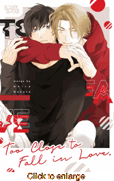 Too Close to Fall in Love <br> Graphic Novels - click to enlarge