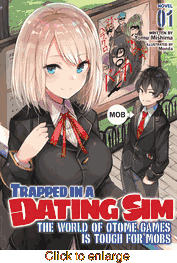 Trapped in a Dating Sim <br> The World of Otome Games <br> is Tough for Mobs <br> Novels - click to enlarge