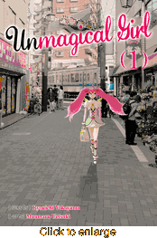 Unmagical Girl <br> Graphic Novels - click to enlarge