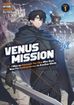 Venus Mission: I Was an Assassin-For-Hire Who Died, Now I'm Hunting Heroes in Another World <br> Novels