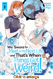 We Swore to Meet <br> in the Next Life and That's <br> When Things Got Weird <br> Graphic Novels - click to enlarge