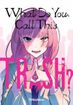 What Do You Call This Trash? <br> Graphic Novels