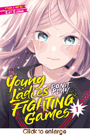 Young Ladies Don't Play Fighting Games <br> Graphic Novels - click to enlarge
