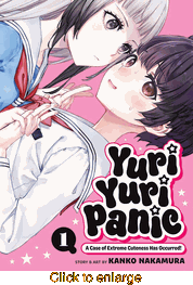 Yuri Yuri Panic: A Case of Extreme Cuteness Has Occurred! <br> Graphic Novels - click to enlarge