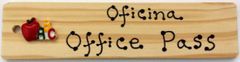 OFFICE PASS - BILINGUAL, AA-911ESF MADE IN USA - 8"x2" WOODEN PASS w/HANG LOOP