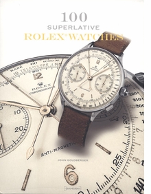 100 Superlative Rolex Watches