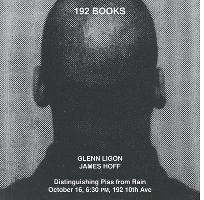 192 Books presents Glenn Ligon and James Hoff on 'Distinguishing Piss from Rain'