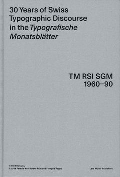 30 Years of Swiss Typographic Discourse in the Typografische Monatsbltter