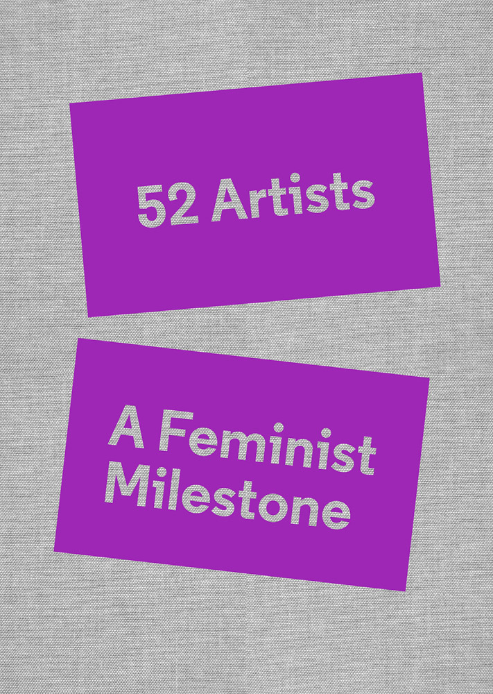 52 Artists A Feminist Milestone ARTBOOK | D.A.P. 2023