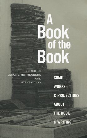 A Book of the Book: Some Works and Projections about the Book & Writing