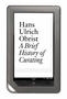 A Brief History of Curating eBook 