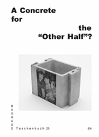 A Concrete for the �Other Half�?