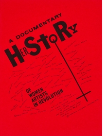 A Documentary HerStory of Women Artists in Revolution