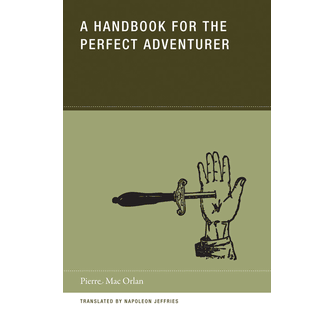 A Handbook for the Perfect Adventurer ARTBOOK | D.A.P. 2013