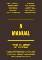 A Manual For the 21st Century Art Institution