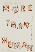 A Nourishing Toolkit to the More-Than-Human